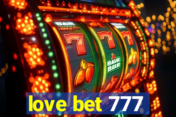 love bet 777